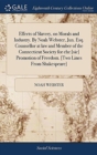 Effects of Slavery, on Morals and Industry. by Noah Webster, Jun. Esq. Counsellor at Law and Member of the Connecticut Society for Ehe [sic] Promotion of Freedom. [two Lines from Shakespeare] - Book