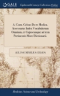 A. Corn. Celsus De re Medica. Accessurus Index Vocabulorum Omnium, et Cujuscunque ad rem Pertinentis More Dictionarii. - Book