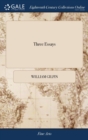 Three Essays : On Picturesque Beauty; On Picturesque Travel; And on Sketching Landscape: To Which Is Added a Poem, on Landscape Painting. by William Gilpin, - Book