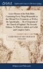 A New History of the Holy Bible; Containing Every Thing Memorable in the Old and New Testament, as Well as the Apochrypha. ... by a Clergyman of the Church of England. the Seventh Edition. to Which Is - Book
