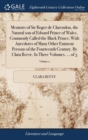 Memoirs of Sir Roger de Clarendon, the Natural son of Edward Prince of Wales, Commonly Called the Black Prince; With Anecdotes of Many Other Eminent Persons of the Fourteenth Century. By Clara Reeve. - Book