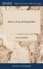 Slavery, a Poem. by Hannah More - Book