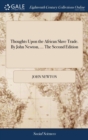 Thoughts Upon the African Slave Trade. by John Newton, ... the Second Edition - Book