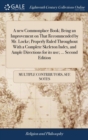 A New Commonplace Book; Being an Improvement on That Recommended by Mr. Locke; Properly Ruled Throughout with a Complete Skeleton Index, and Ample Directions for Its Use; ... Second Edition - Book