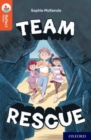 Oxford Reading Tree TreeTops Reflect: Oxford Reading Level 13: Team Rescue - Book