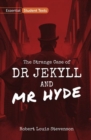 Essential Student Texts: The Strange Case of Dr Jekyll and Mr Hyde - Book