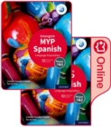 MYP Spanish Language Acquisition (Emergent) Print and Enhanced Online Course Book Pack - Book