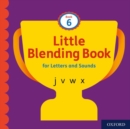Little Blending Books for Letters and Sounds: Book 6 - Book