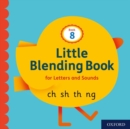 Little Blending Books for Letters and Sounds: Book 8 - Book