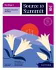 Key Stage 3 Religious Education Directory: Source to Summit Year 8 Student Book - Book