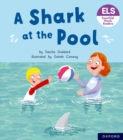 Essential Letters and Sounds: Essential Phonic Readers: Oxford Reading Level 3: A Shark at the Pool - Book