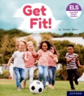 Essential Letters and Sounds: Essential Phonic Readers: Oxford Reading Level 4: Get Fit! - Book
