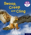 Essential Letters and Sounds: Essential Phonic Readers: Oxford Reading Level 5: Swoop, Creep and Cling - Book