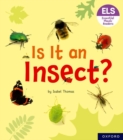 Essential Letters and Sounds: Essential Phonic Readers: Oxford Reading Level 5: Is It an Insect? - Book