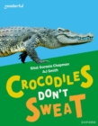 Readerful Independent Library: Oxford Reading Level 7: Crocodiles Don't Sweat - Book