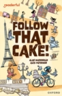 Readerful Independent Library: Oxford Reading Level 7: Follow that Cake! - Book