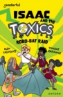 Readerful Independent Library: Oxford Reading Level 11: Isaac and the Toxics · Robo-Bat Raid - Book