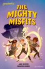 Readerful Independent Library: Oxford Reading Level 16: The Mighty Misfits - Book