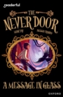 Readerful Independent Library: Oxford Reading Level 18: The Never Door A· A Message in Glass - Book