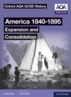 Oxford AQA GCSE History (9-1): America 1840-1895: Expansion and Consolidation eBook - eBook