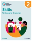 Oxford International Resources: Writing and Grammar Skills: Practice Book 2 - Book