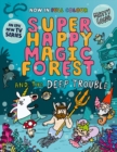 Super Happy Magic Forest and the Deep Trouble - Book