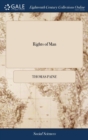 Rights of Man : Part the Second. Combining Principle and Practice. By Thomas Paine, Secretary for Foreign Affairs to Congress in the American war, and Author of the Work Intitled Common Sense - Book