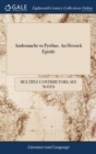 Andromache to Pyrrhus. an Heroick Epistle - Book