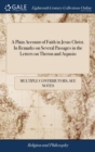 A Plain Account of Faith in Jesus Christ. in Remarks on Several Passages in the Letters on Theron and Aspasio - Book