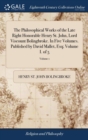 The Philosophical Works of the Late Right Honorable Henry St. John, Lord Viscount Bolingbroke. in Five Volumes. Published by David Mallet, Esq; Volume I. of 5; Volume 1 - Book