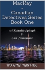 MacKay - Canadian Detectives Series Book One - Book