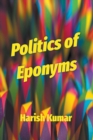 Politics of Eponyms - Book