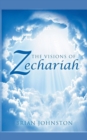 The Visions of Zechariah - Book