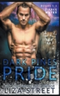 The Dark Pines Pride : Books 1-3 - Book