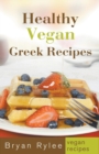 Healthy Vegan Greek Recipes - Book