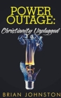 Power Outage - Christianity Unplugged - Book