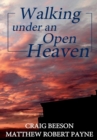 Walking Under an Open Heaven - Book