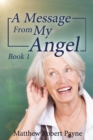 A Message from My Angel : Book 1 - Book