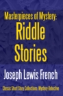 Masterpieces of Mystery: Riddle Stories - eBook