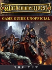 Warhammer Quest Game Guide Unofficial - eBook