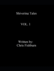 Shivering Tales Vol. 1 : Shivering Tales - Book