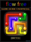 Flow Free Game Guide Unofficial - eBook