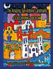 The Amazing San Antonio Landmarks Coloring Book - Book
