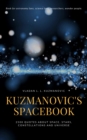 Kuzmanovic's Spacebook : 2500 Quotes About Space, Stars, Constelations And Universe - eBook