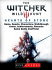 The Witcher 3 Hearts of Stone Game, Quests, Characters, Walkthrough, Armor, Achievements, Rewards, Game Guide Unofficial - HSE Guides