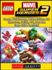 Lego Marvel Super Heroes 2, Cheats, Walkthrough, Deluxe Edition, DLC, Characters, Switch, PS4, Xbox One, Game Guide Unofficial - eBook