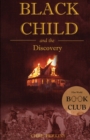 Black Child : And the Discovery - Book