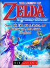The Legend of Zelda Skyward Sword Game, Wii, ISO, Wii U, Switch, HD, Walkthrough, ROM, Guide Unofficial - eBook