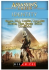 Assassins Creed Identity Game, DLC, Outfits, Trophies, Cheats, Tips, Game Guide Unofficial - Book