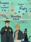 Tommy the Learned Cat Goes to Rugby : Letters from the Boarding School - Book